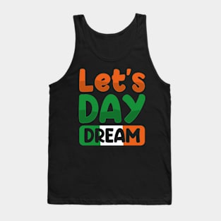 Let’s Day Dream Tank Top